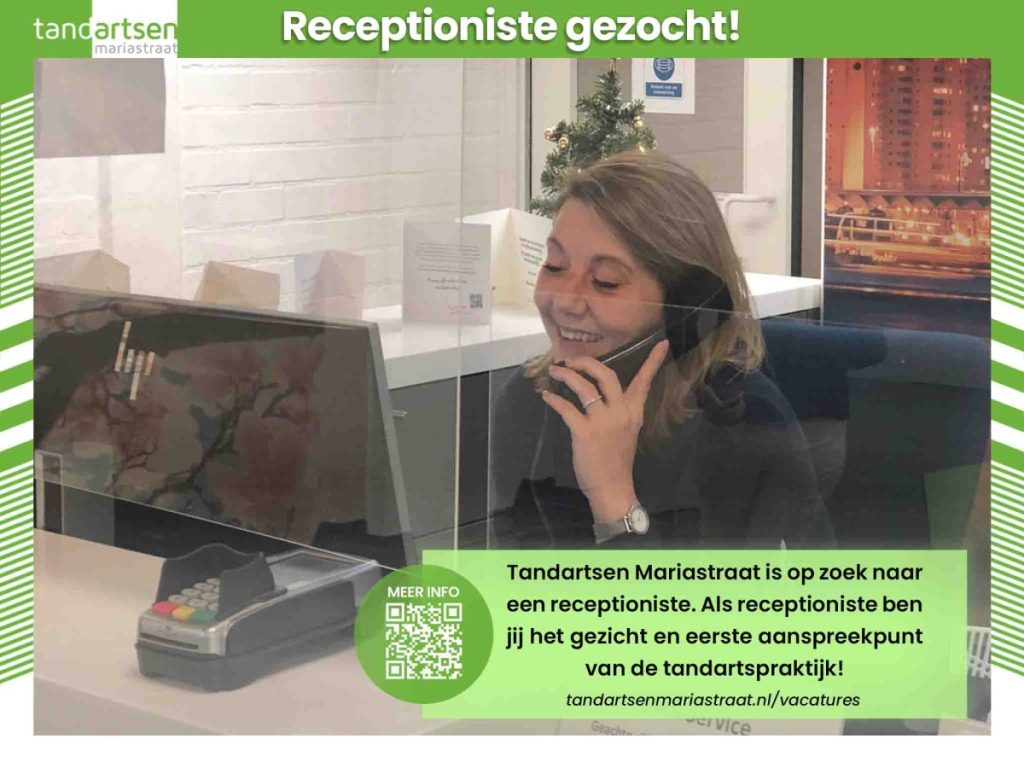 tandartsen mariastraat receptioniste vacatures